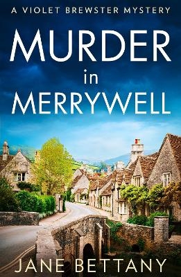 Murder in Merrywell - Jane Bettany