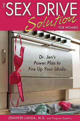 Sex Drive Solution for Women -  Jennifer Landa