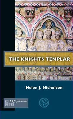 The Knights Templar - Helen J. Nicholson