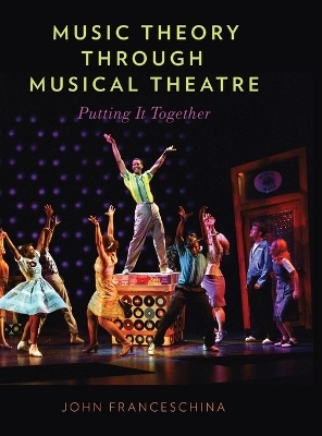 Music Theory through Musical Theatre - John Franceschina