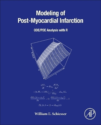 Modeling of Post-Myocardial Infarction - William E. Schiesser