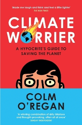 Climate Worrier - Colm O’Regan