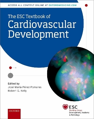 The ESC Textbook of Cardiovascular Development - 