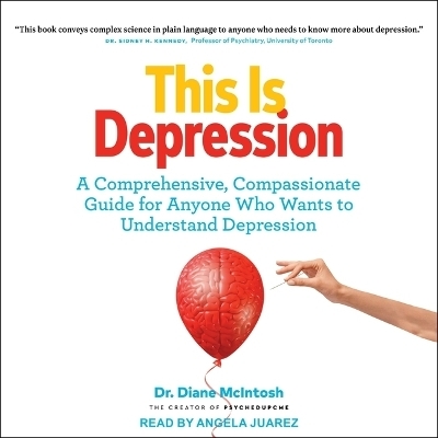 This Is Depression - Dr Diane McIntosh