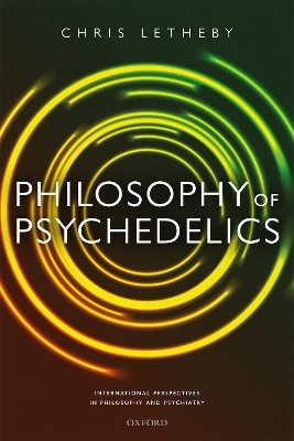 Philosophy of Psychedelics - Dr Chris Letheby