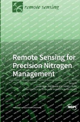 Remote Sensing for Precision Nitrogen Management