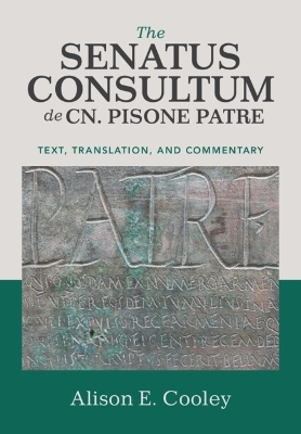 The Senatus Consultum de Cn. Pisone Patre - 