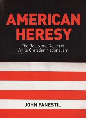 American Heresy - John Fanestil