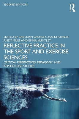 Reflective Practice in the Sport and Exercise Sciences - 