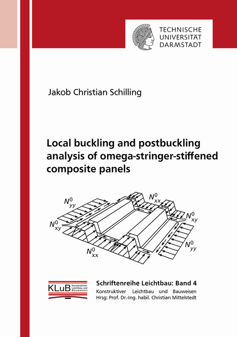 Local buckling and postbuckling analysis of omega-stringer-stiffened composite panels - Jakob Christian Schilling