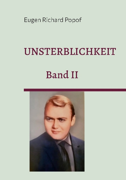 Unsterblichkeit - Eugen Richard Popof