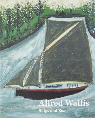 Alfred Wallis Ships & Boats - 