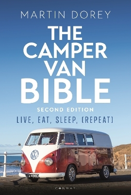 The Camper Van Bible 2nd edition - Martin Dorey