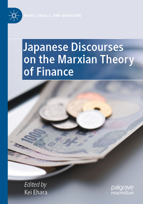 Japanese Discourses on the Marxian Theory of Finance - 