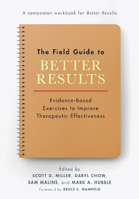 The Field Guide to Better Results - 