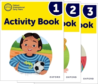 Oxford International Early Years: Activity Books 1-3 Pack - Deborah Roberts, Liz Gibbs, Shahbano Bilgrami, Sue Cowley, Jayne Carter