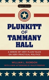 Plunkitt of Tammany Hall - Riordon, William L.