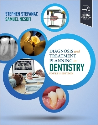 Diagnosis and Treatment Planning in Dentistry - Stephen J. Stefanac, Samuel P. Nesbit