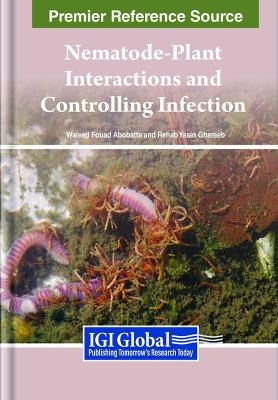 Nematode-Plant Interactions and Controlling Infection - 