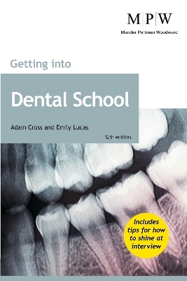 Getting into Dental School - Adam Cross, Emily Lucas