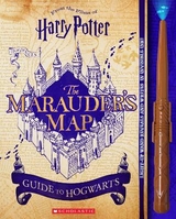 Harry Potter: The Marauder's Map Guide to Hogwarts - Ballard, Jenna