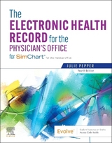 The Electronic Health Record for the Physician's Office - Pepper, Julie