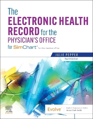 The Electronic Health Record for the Physician's Office - Julie Pepper