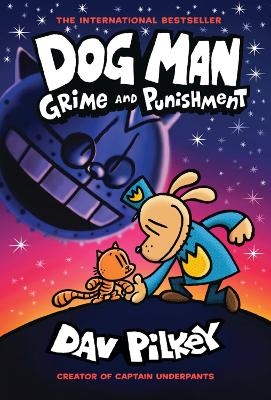 Dog Man 9: Grime and Punishment - Dav Pilkey