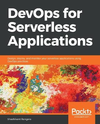 DevOps for Serverless Applications - Shashikant Bangera