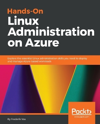 Hands-On Linux Administration on Azure - Frederik Vos