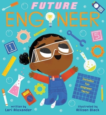 Future Engineer (Future Baby Boardbooks) - Lori Alexander