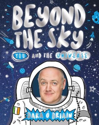 Beyond the Sky: You and the Universe - Dara Ó Briain