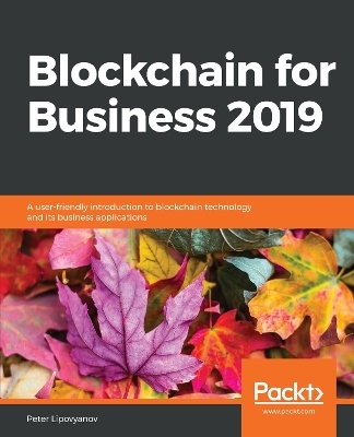 Blockchain for Business 2019 - Peter Lipovyanov