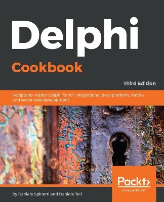 Delphi Cookbook - Daniele Spinetti, Daniele Teti