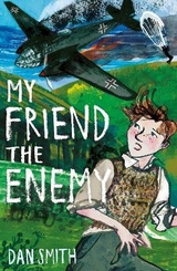 My Friend the Enemy - Smith, Dan