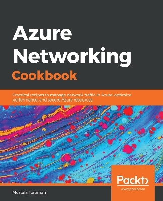 Azure Networking Cookbook - Mustafa Toroman