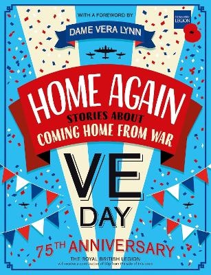 Home Again: Stories About Coming Home From War - Tony Bradman, Jim Eldridge, Emily Hibbs, E. L. Norry, Bali Rai