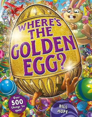 Where's the Golden Egg? A search and find book - Bill Hope