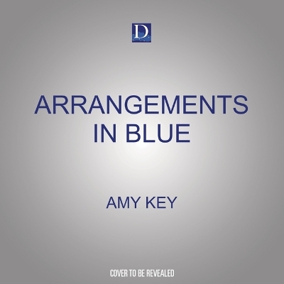 Arrangements in Blue - Amy Key