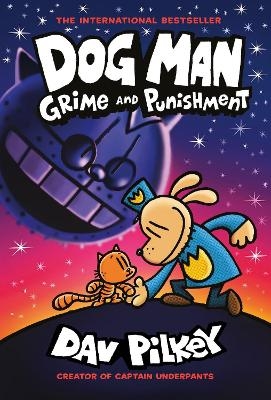 Dog Man 9: Grime and Punishment: from the bestselling creator of Captain Underpants - Dav Pilkey