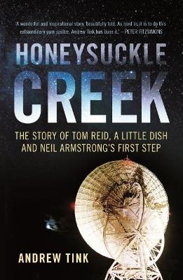 Honeysuckle Creek - Andrew Tink