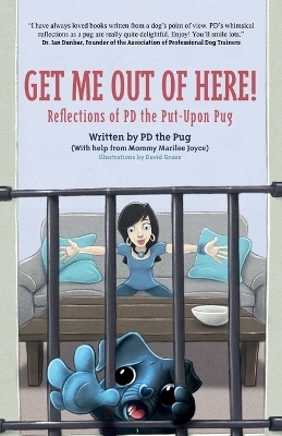 Get Me Out of Here! -  Pd the Pug, Marilee Joyce