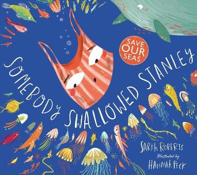 Somebody Swallowed Stanley - Sarah Roberts