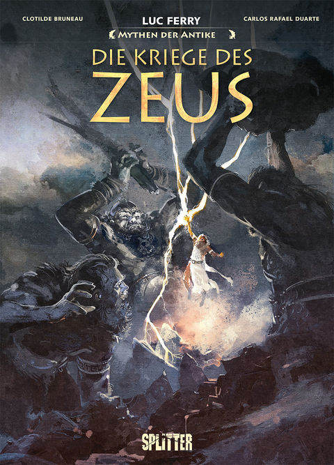 Mythen der Antike: Die Kriege des Zeus - Luc Ferry, Clotilde Bruneau