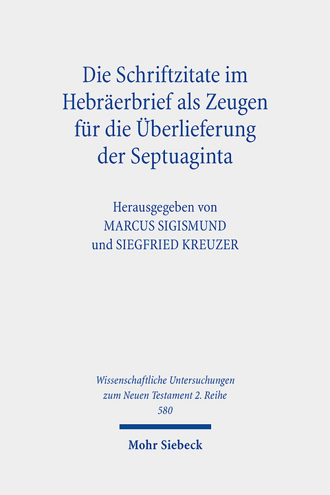 Die Schriftzitate im Hebräerbrief als Zeugen für die Überlieferung der Septuaginta - 