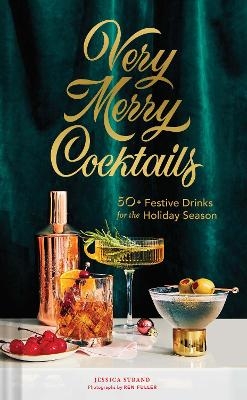 Very Merry Cocktails - Jessica Strand