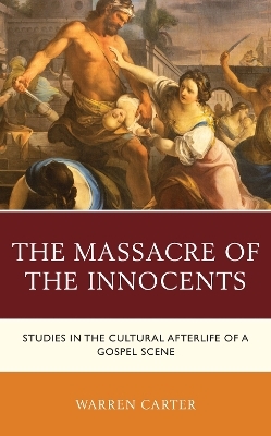 The Massacre of the Innocents - Warren Carter