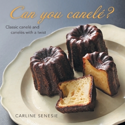 Can You Canelé? - Carline Senesie