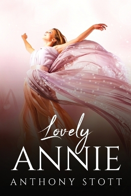 Lovely Annie -  Anthony Stott