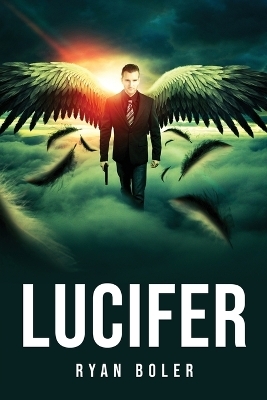 Lucifer -  Ryan Boler